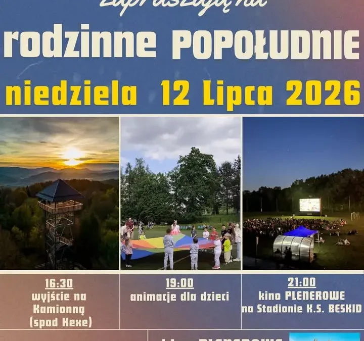 Rodzinne popołudnie w Żegocinie – wyjście na Kamionną i kino plenerowe