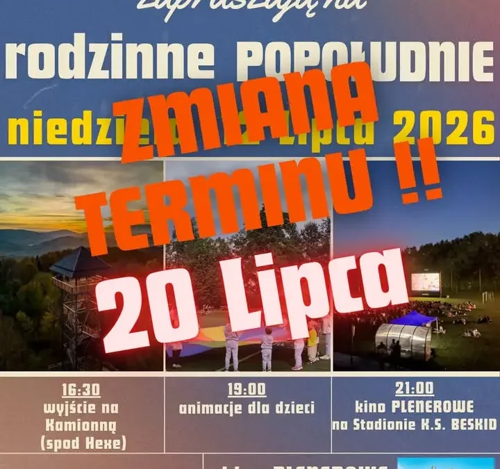 Rodzinne Popołudnie i Kino Plenerowe przeniesione na 20 lipca