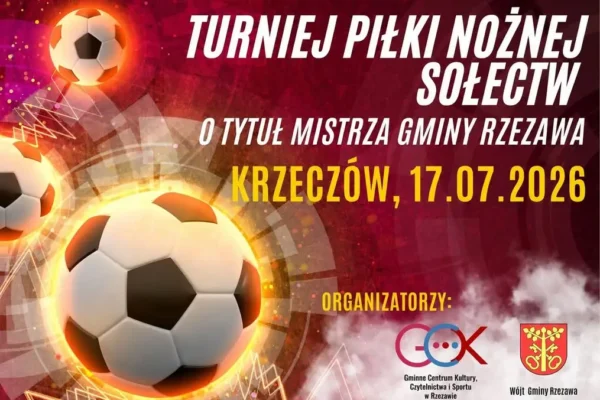 Turniej Piłki Nożnej Sołectw o Tytuł Mistrza Gminy Rzezawa już jutro w Krzeczowie