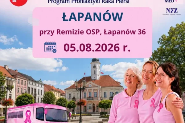 Bezpłatne badania mammograficzne w Łapanowie – mammobus 5 sierpnia