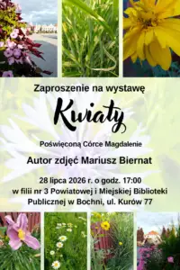 Wernisaż wystawy „Kwiaty” Mariusza Biernata w Filii nr 3 w Bochni