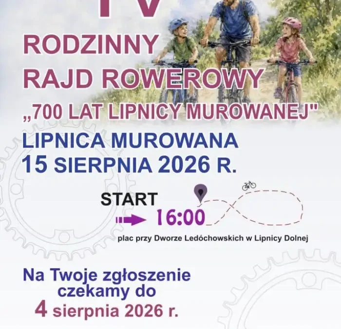 IV Rodzinny Rajd Rowerowy z okazji 700-lecia Lipnicy Murowanej