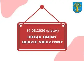 Urząd Gminy Lipnica Murowana nieczynny 14 sierpnia – dodatkowy dzień wolny