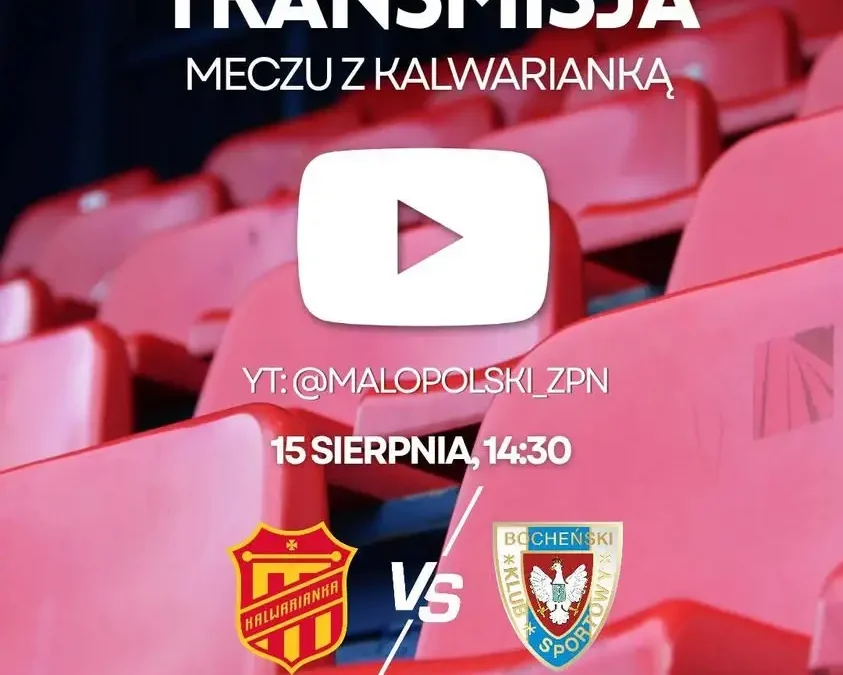Transmisja meczu BKS Bochnia z Kalwarianką w Małopolskiej 4. Lidze