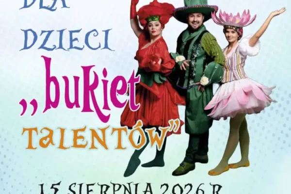 „Bukiet Talentów” – ekologiczny spektakl dla dzieci podczas Święta Gminy Lipnica Murowana