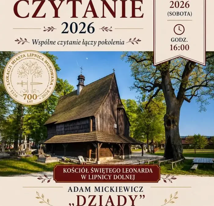 Narodowe Czytanie 2026 w Lipnicy Murowanej: „Dziady” w zabytkowym kościele UNESCO