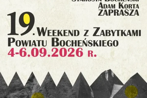 19. Weekend z Zabytkami Powiatu Bocheńskiego: 82 atrakcje, w tym wiele w gminie Nowy Wiśnicz
