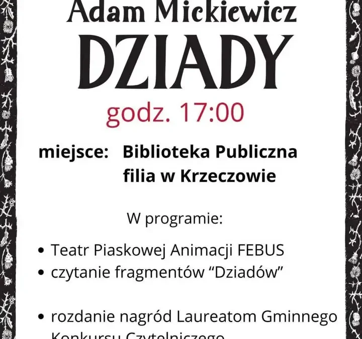 Narodowe Czytanie „Dziadów” w Krzeczowie – teatr, wspólne czytanie i nagrody
