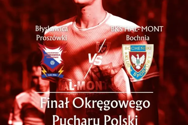 Finał Pucharu Polski: BKS Bochnia zmierzy się z Błyskawicą Proszówki