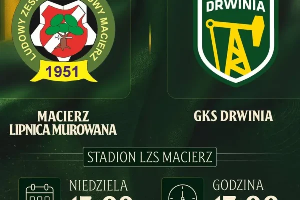Macierz Lipnica Murowana – GKS Drwinia. Zapowiedź 5. kolejki A Klasy