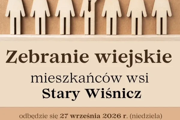 Zebranie wiejskie mieszkańców Starego Wiśnicza – 27 września 2026