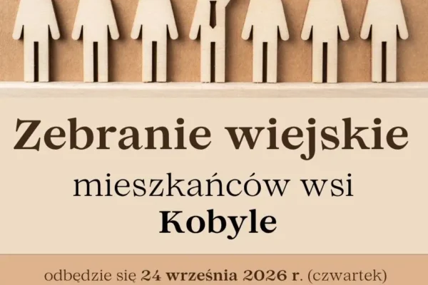 Zebranie wiejskie mieszkańców Kobyla – 24 września 2026