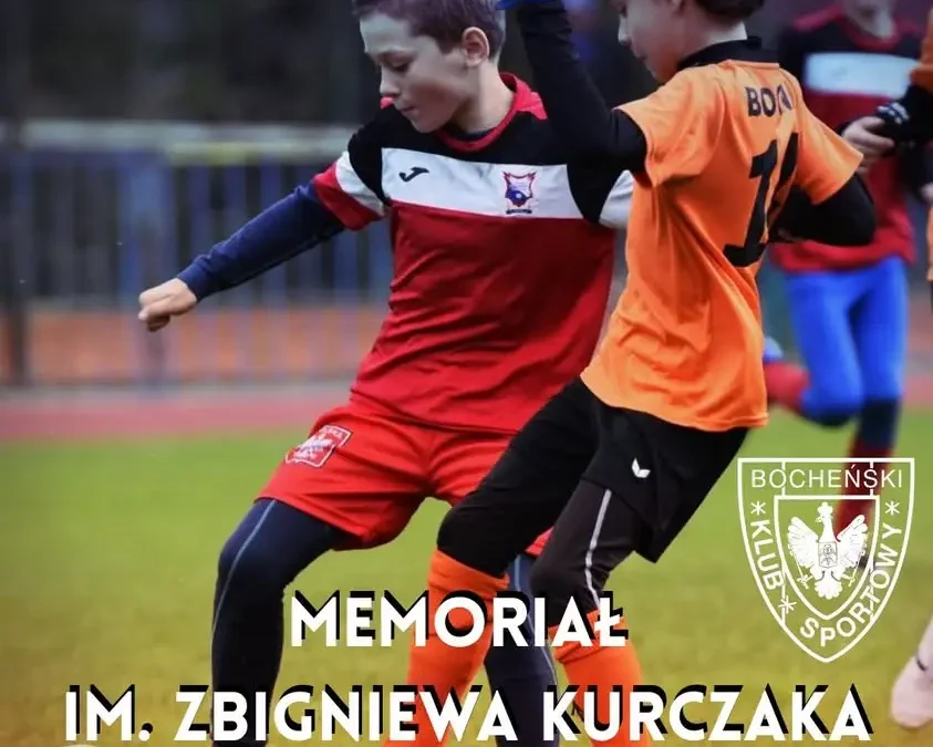 Memoriał im. Zbigniewa Kurczaka w Bochni – turniej młodych piłkarzy i mecz BKS