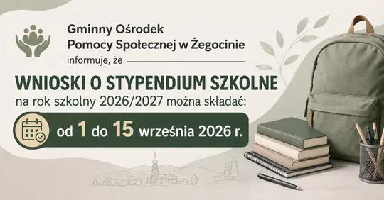 Stypendium szkolne 2026/2027 – wnioski do GOPS w Żegocinie tylko do 15 września