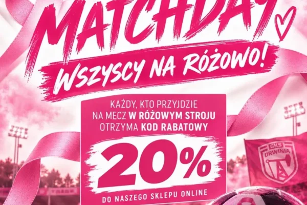 GKS Drwinia zaprasza na różowy mecz. Kibice w różu dostaną rabat
