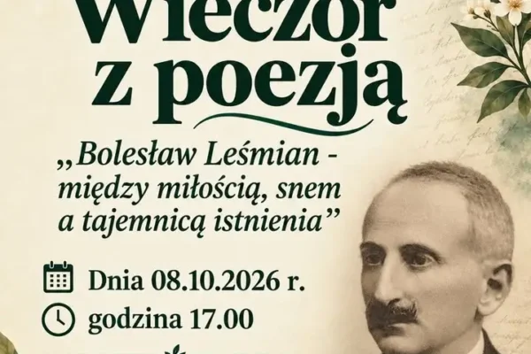 Wieczór z poezją Bolesława Leśmiana w Nowym Wiśniczu